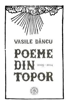 Poeme din topor (2009-2014)