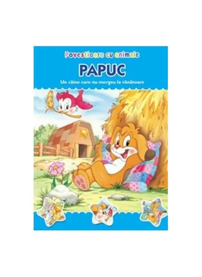 Povestioare cu animale. Papuc - Paperback