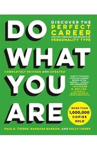 Do What You Are: Discover the Perfect Career for You Through the Secrets of Personality Type