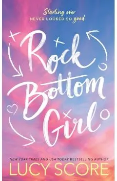 Rock Bottom Girl: A Small Town Romantic Comedy