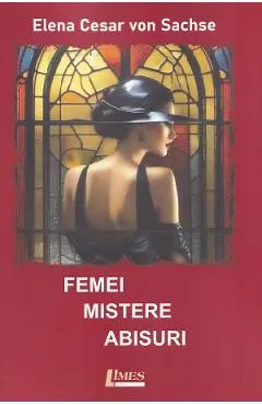 Femei, mistere, abisuri