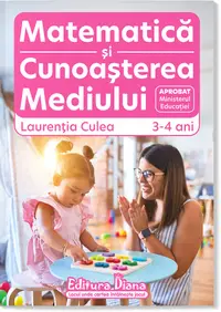 Domeniul Științe-Matematică și Cunoașterea Mediului, 3-4 ani (autor Laurenția Culea) 2024-2025
