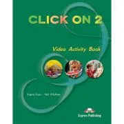 Curs limba engleza Click On 2 Caiet de activitati video