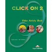 Curs limba engleza Click On 2 Caiet de activitati video