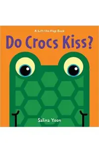 Do Crocs Kiss?
