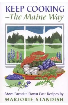 Keep Cooking--The Maine Way