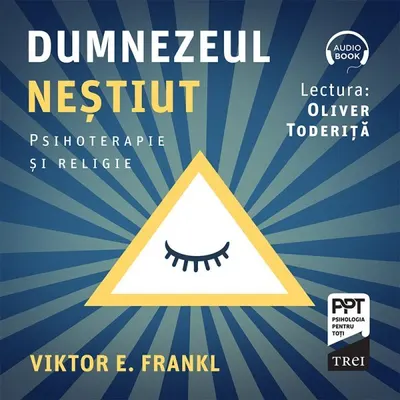 Dumnezeul neștiut. Psihoterapie și religie - Audiobook