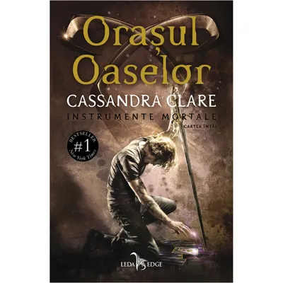 Instrumente mortale, Orasul oaselor, Volumul 1, Cassandra Clare