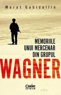 eBook Memoriile unui mercenar din Grupul Wagner