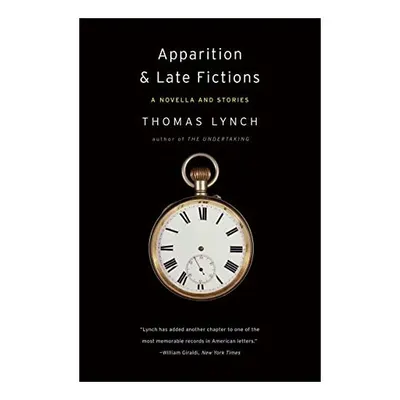 Apparition and Late Fictions