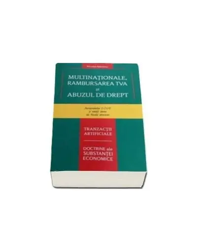 Multinaționale, Rambursarea TVA și Abuzul de drept - Paperback brosat - ***