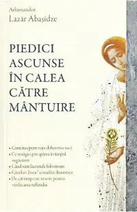 Piedici ascunse in calea catre mantuire