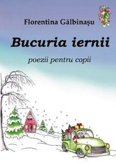 Bucuria iernii - Paperback - Florentina Gălbinașu