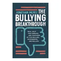 The Bullying Breakthrough