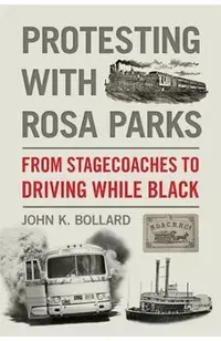 Protesting with Rosa Parks: From Stagecoaches to Driving While Black