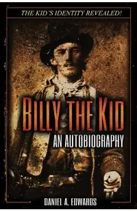 Billy the Kid: An Autobiography