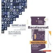 Pachet Bacalaureat 2026. Ghid complet pentru rezolvarea subiectelor Limba si literatura romana si Matematica M-stiintele-naturii si M-tehnologic