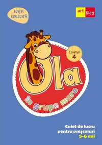 OLA în grupa mare. Caiet de lucru pentru preșcolari. Caietul 4 (5-6 ani) - Paperback brosat - ***