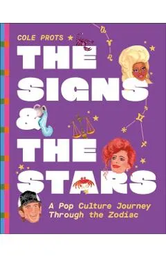 The Signs and the Stars: A Pop Culture Journey Through the Zodiac