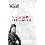 Viata in Duh. Cateheze si cuvantari