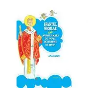 Sfantul Nicolae sau Numele mare cu fapte de renume se tine