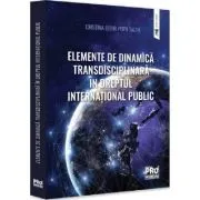 Elemente de dinamica transdisciplinara in dreptul international public