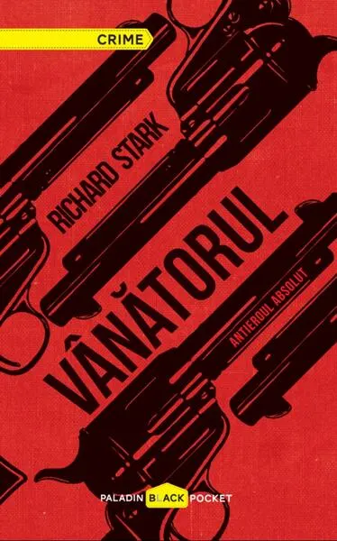 Vânătorul - Hardcover - Richard Stark