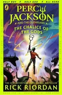 The Chalice of the Gods. Percy Jackson and the Olympians #6