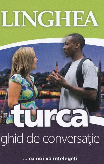 Turca. Ghid de conversație EE. Ed.II