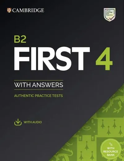 B2 First 4 Student's Book with Answers with Audio with Resource Bank Authentic Practice Tests - Paperback brosat - CUP