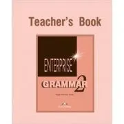 Curs de gramatica limba engleza Enterprise Grammar 2 Manualul profesorului