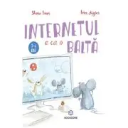 Internetul e ca o balta