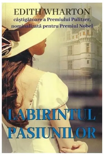 Labirintul pasiunilor - Paperback brosat - Edith Wharton