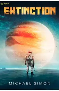 Extinction: A Military Sci-Fi Thriller