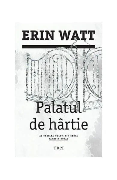 Palatul de hârtie. Familia Royal (vol.3) - Paperback brosat - Erin Watt