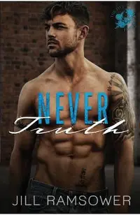 Never Truth: A Mafia Romance