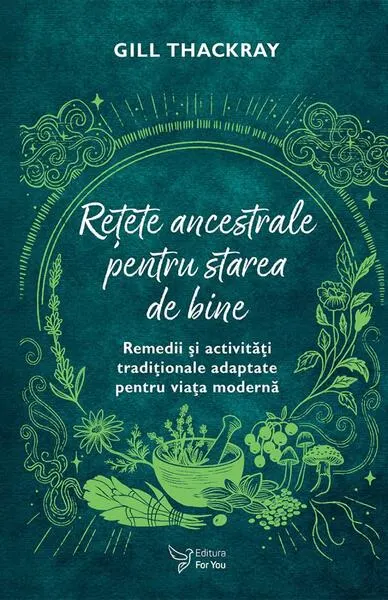 Reţete ancestrale pentru starea de bine - Paperback brosat