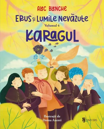 Karagul. Erus și Lumile Nevăzute (Vol. 4) - Paperback brosat - Alec Blenche