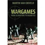 Wargames: From Gladiators to Gigabytes