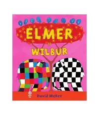 Elmer și Wilbur - Paperback - David McKee