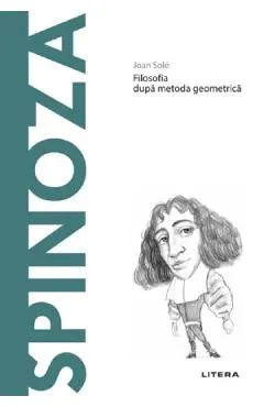 Descopera Filosofia. Spinoza