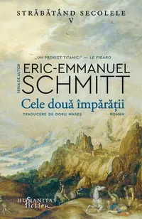 Cele două împărății (Vol. 5) - Paperback brosat - Eric-Emmanuel Schmitt
