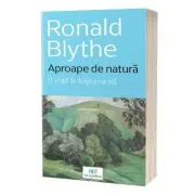 Aproape de natura. O viata in Anglia rurala