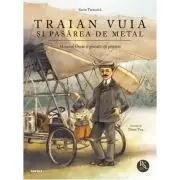 Traian Vuia si pasarea de metal