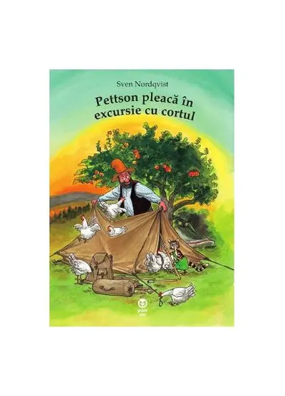 Pettson pleacă în excursie cu cortul - Paperback - Sven Nordqvist