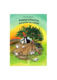 Pettson pleacă în excursie cu cortul - Paperback - Sven Nordqvist