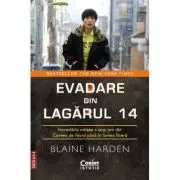 Evadare din Lagarul 14. Incredibila odisee a unui om din Coreea de Nord pana in lumea libera
