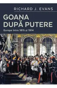eBook Goana dupa putere. Europa intre 1815 si 1914