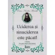 Uciderea si sinuciderea este pacat!