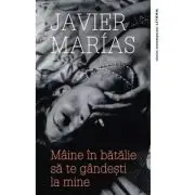 Maine in batalie sa te gandesti la mine